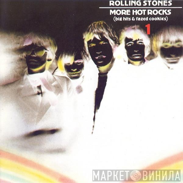  The Rolling Stones  - More Hot Rocks (Big Hits & Fazed Cookies) 1
