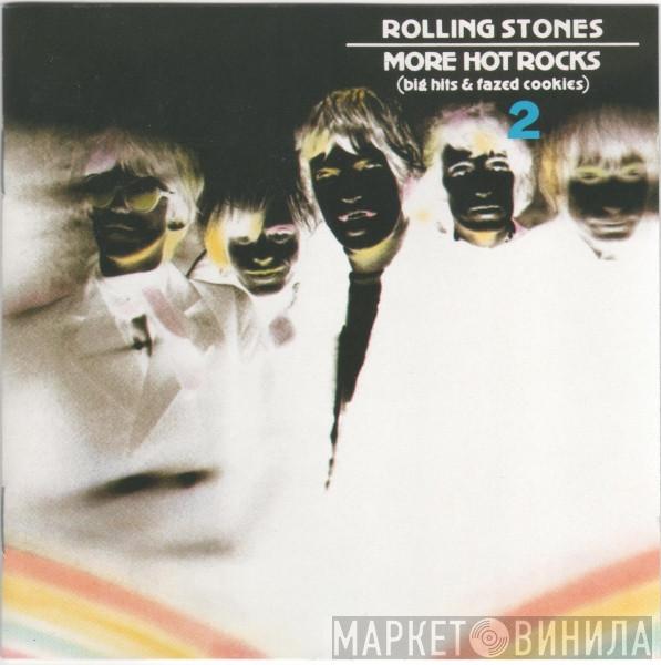  The Rolling Stones  - More Hot Rocks (Big Hits & Fazed Cookies) 2