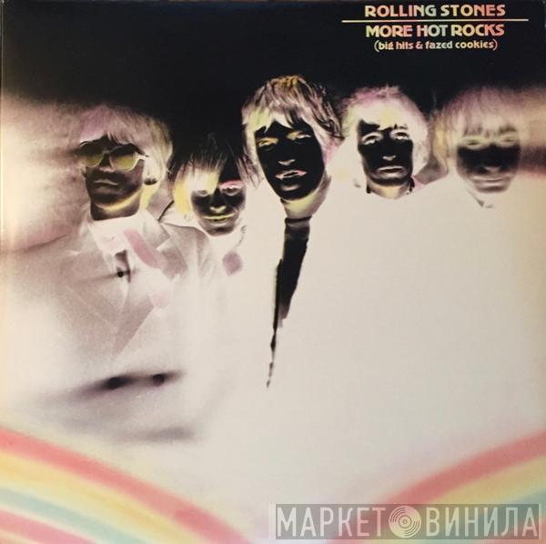The Rolling Stones - More Hot Rocks (Big Hits & Fazed Cookies)
