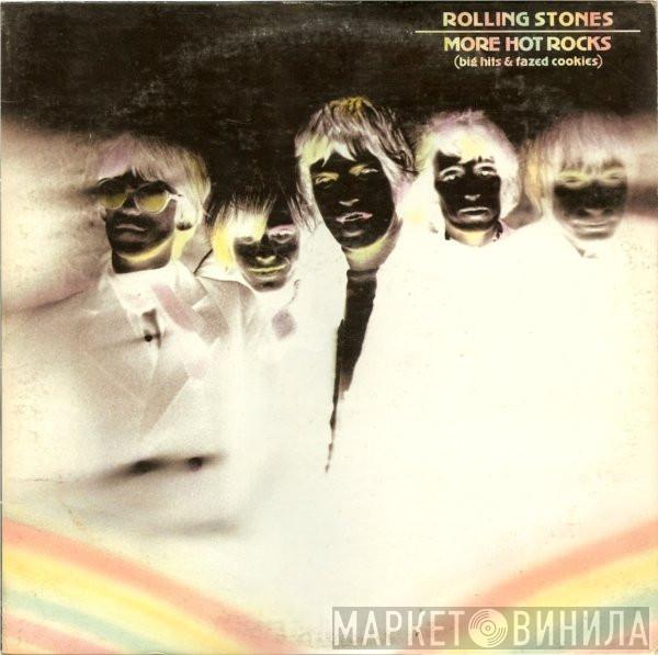  The Rolling Stones  - More Hot Rocks (Big Hits & Fazed Cookies)