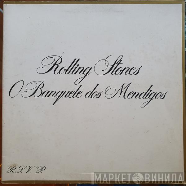  The Rolling Stones  - O Banquete Dos Mendigos
