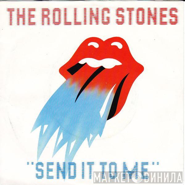  The Rolling Stones  - Send It To Me