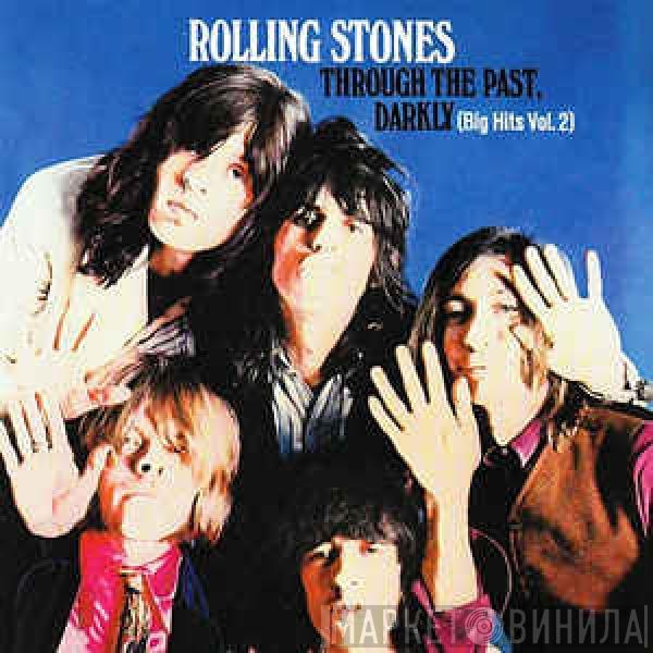  The Rolling Stones  - Through The Past, Darkly (Big Hits Vol. 2)