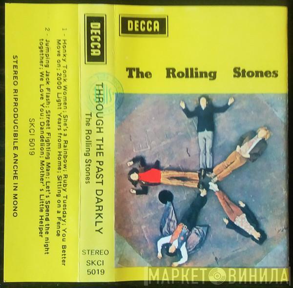  The Rolling Stones  - Through The Past Darkly