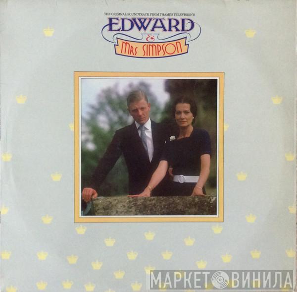The Ron Grainer Orchestra - Edward & Mrs. Simpson (Original Soundtrack From The Thames Television Series)