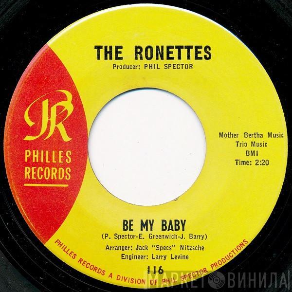  The Ronettes  - Be My Baby / Tedesco And Pitman
