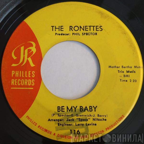  The Ronettes  - Be My Baby / Tedesco And Pitman