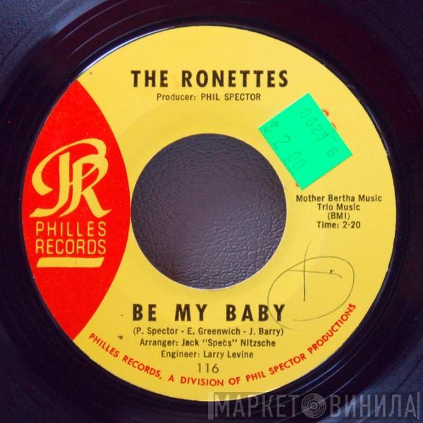  The Ronettes  - Be My Baby