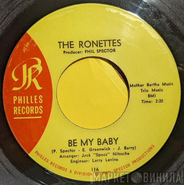  The Ronettes  - Be My Baby