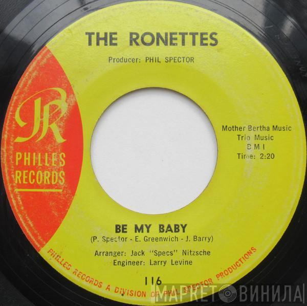  The Ronettes  - Be My Baby
