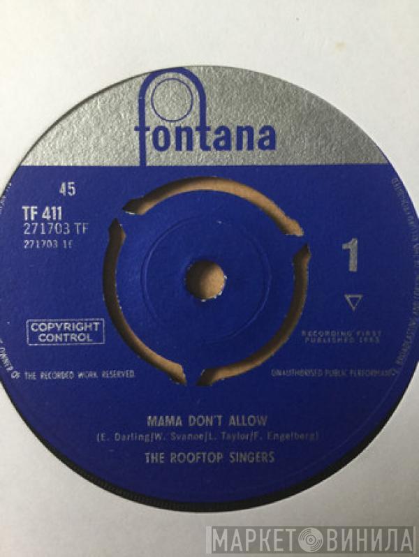 The Rooftop Singers - Mama Don't Allow