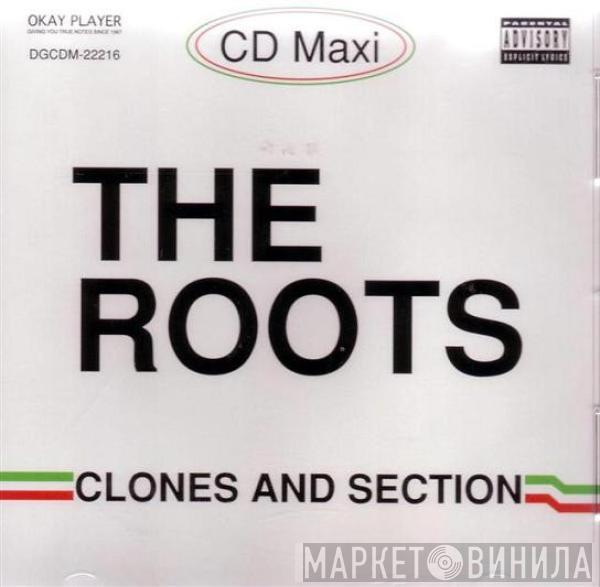 The Roots - Clones / Section