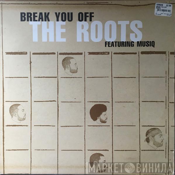 The Roots, Musiq Soulchild - Break You Off