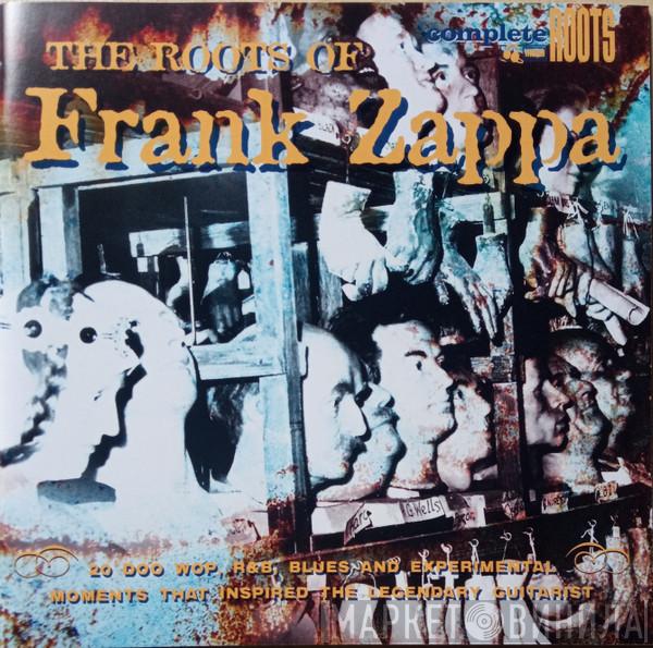  - The Roots Of Frank Zappa
