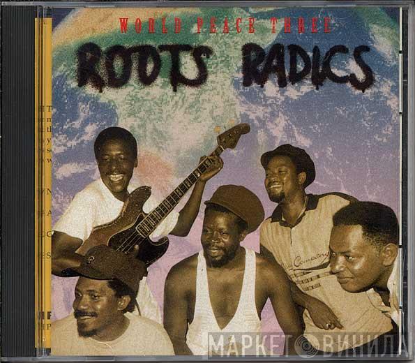  The Roots Radics  - World Peace Three
