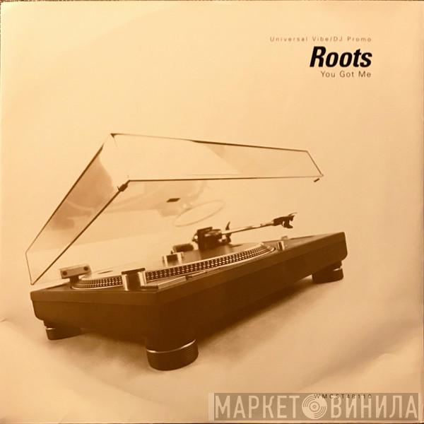 The Roots - You Got Me
