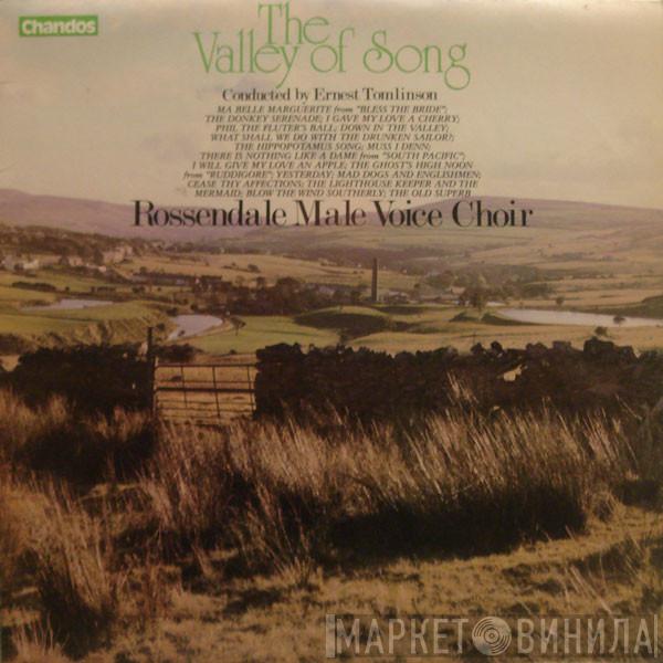 The Rossendale Male Voice Choir, Ernest Tomlinson - The Valley Of Song