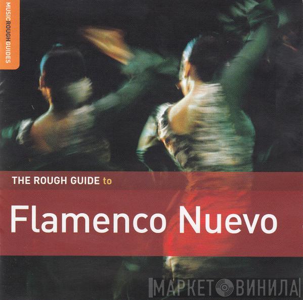  - The Rough Guide To Flamenco Nuevo