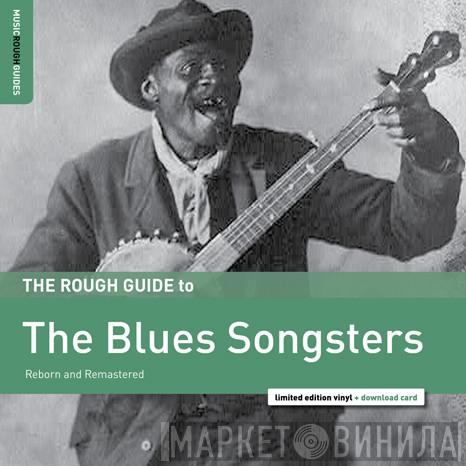  - The Rough Guide To The Blues Songsters (Reborn And Remastered)