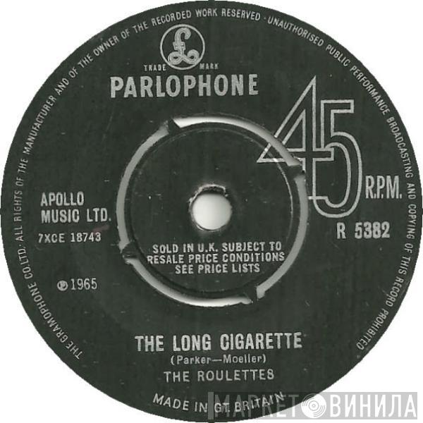 The Roulettes - The Long Cigarette