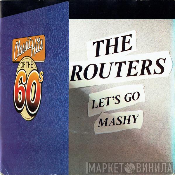 The Routers - Let's Go / Mashy