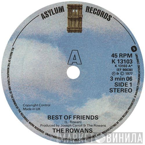 The Rowans  - Best Of Friends