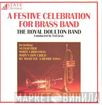 The Royal Doulton Band, Ted Gray - A Festive Celebration For Brass Band