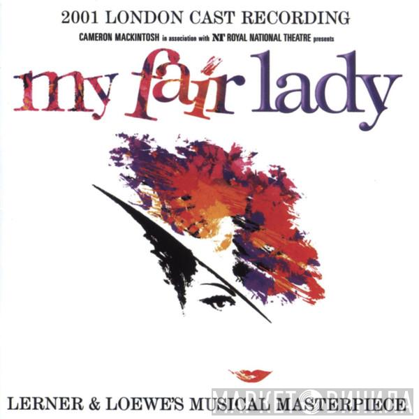 , The Royal National Theatre , Jonathan Pryce , Martine McCutcheon  Dennis Waterman  - My Fair Lady 2001 London Cast Recording