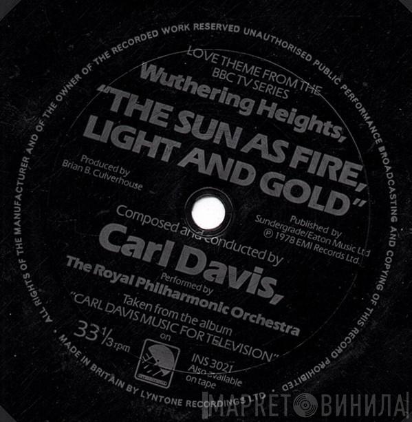 The Royal Philharmonic Orchestra, Carl Davis  - The Sun As Fire, Light And Gold