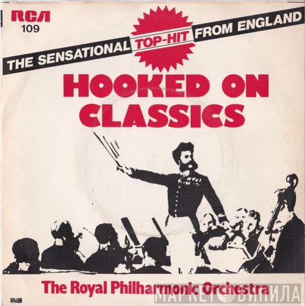  The Royal Philharmonic Orchestra  - Hooked On Classics