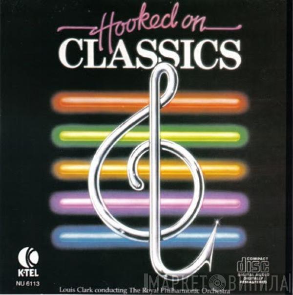  The Royal Philharmonic Orchestra  - Hooked On Classics