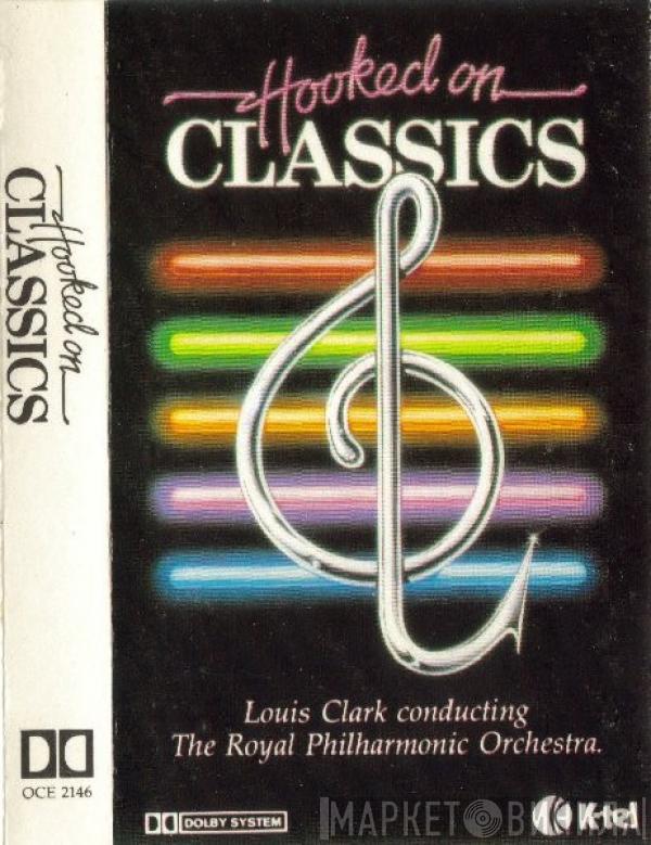 The Royal Philharmonic Orchestra - Hooked On Classics