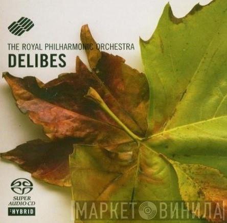 , The Royal Philharmonic Orchestra  Léo Delibes  - Delibes
