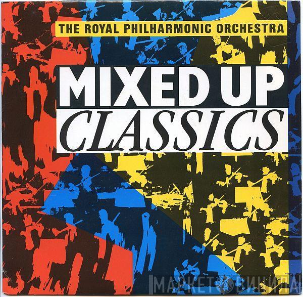  The Royal Philharmonic Orchestra  - Mixed Up Classics