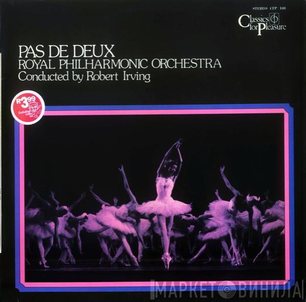 , The Royal Philharmonic Orchestra  Robert Irving   - Pas De Deux