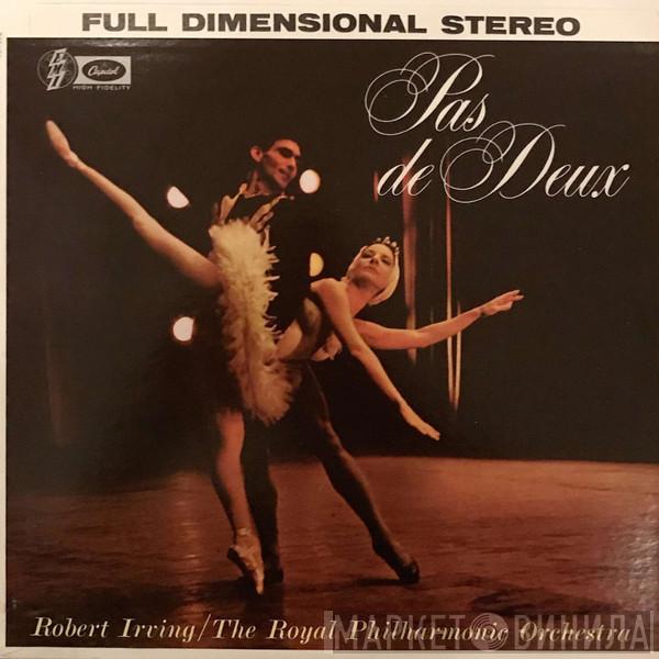 , The Royal Philharmonic Orchestra  Robert Irving   - Pas De Deux