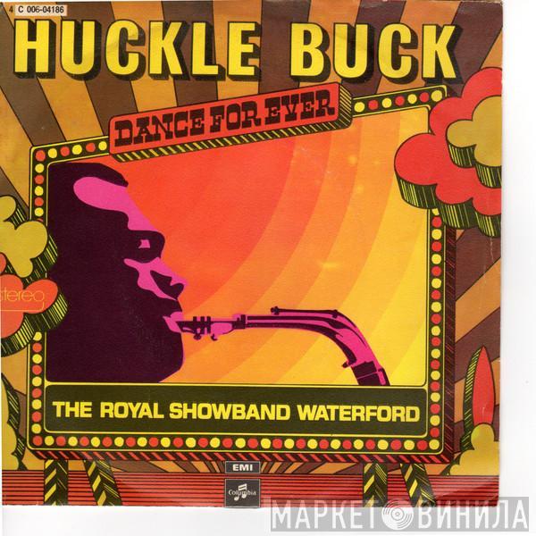  The Royal Showband Waterford  - Huckle Buck