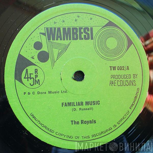 The Royals - Familiar Music