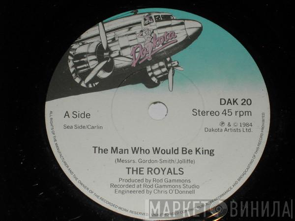 The Royals  - The Man Who Would Be King