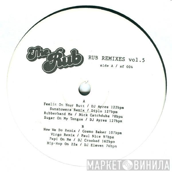 The Rub  - Rub Remixes Vol. 5