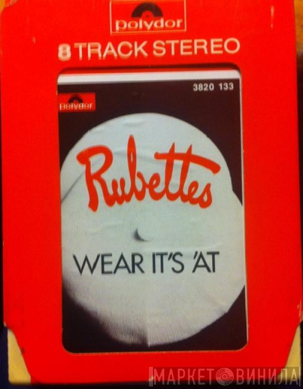  The Rubettes  - Wear It's 'At