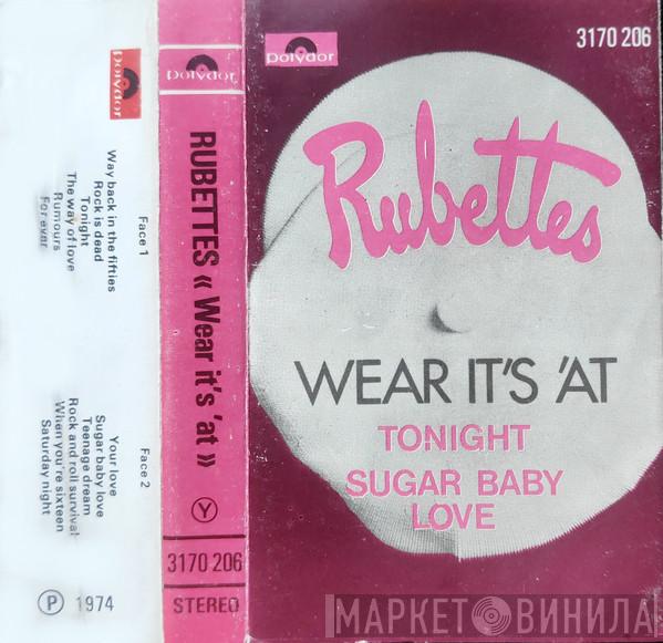  The Rubettes  - Wear It's 'At
