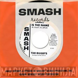 The Rugbys  - James Is The Name / Til The Day I Die