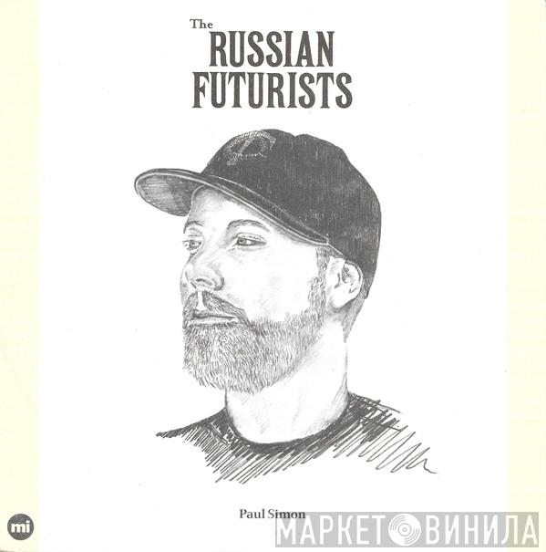 The Russian Futurists - Paul Simon