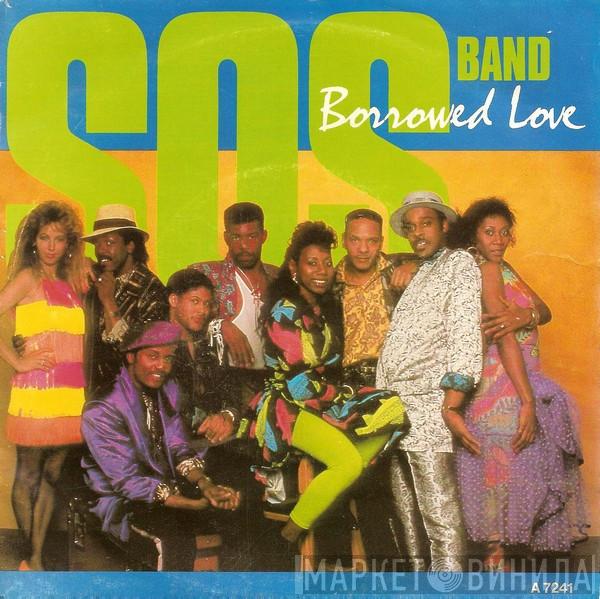  The S.O.S. Band  - Borrowed Love