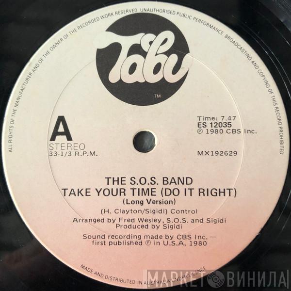  The S.O.S. Band  - Take Your Time (Do It Right)