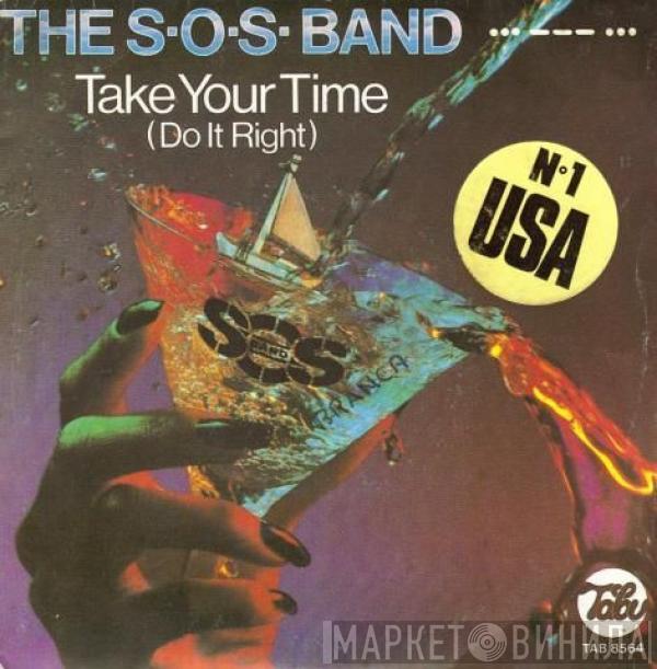  The S.O.S. Band  - Take Your Time (Do It Right)