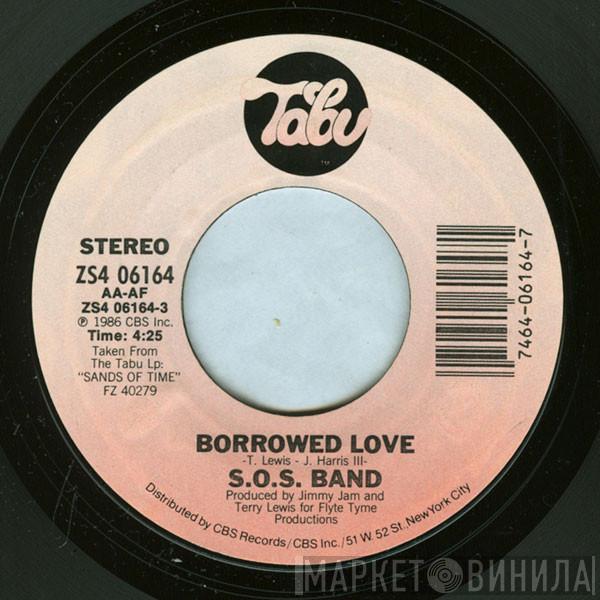  The S.O.S. Band  - Borrowed Love
