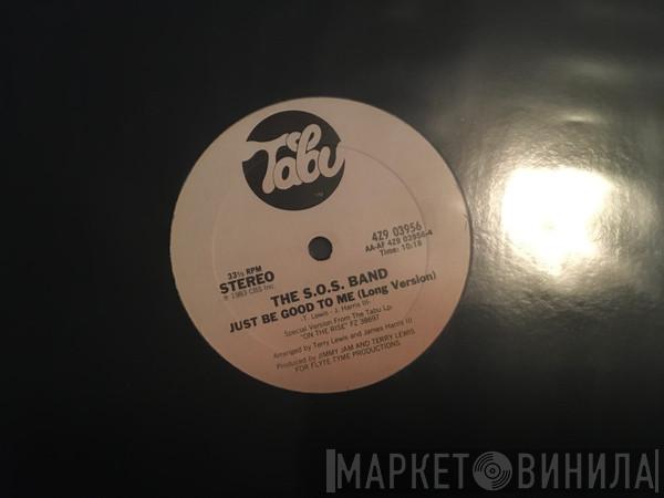  The S.O.S. Band  - Just Be Good To Me