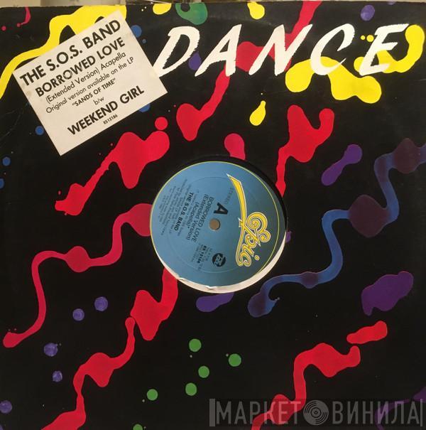  The S.O.S. Band  - Borrowed Love